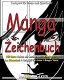 Manga Zeichenbuch: 150 leere Seiten mit wechselnden Seitenlayouts.: Das Skizzenbuch / Notizbuch für Anime / Manga / Comic